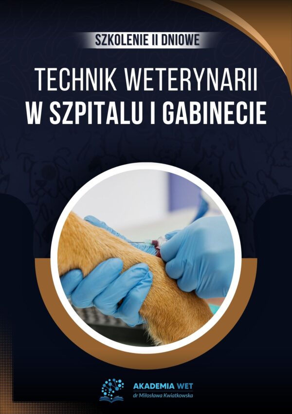 TECHNIK WETERYNARII W SZPITALU I GABINECIE