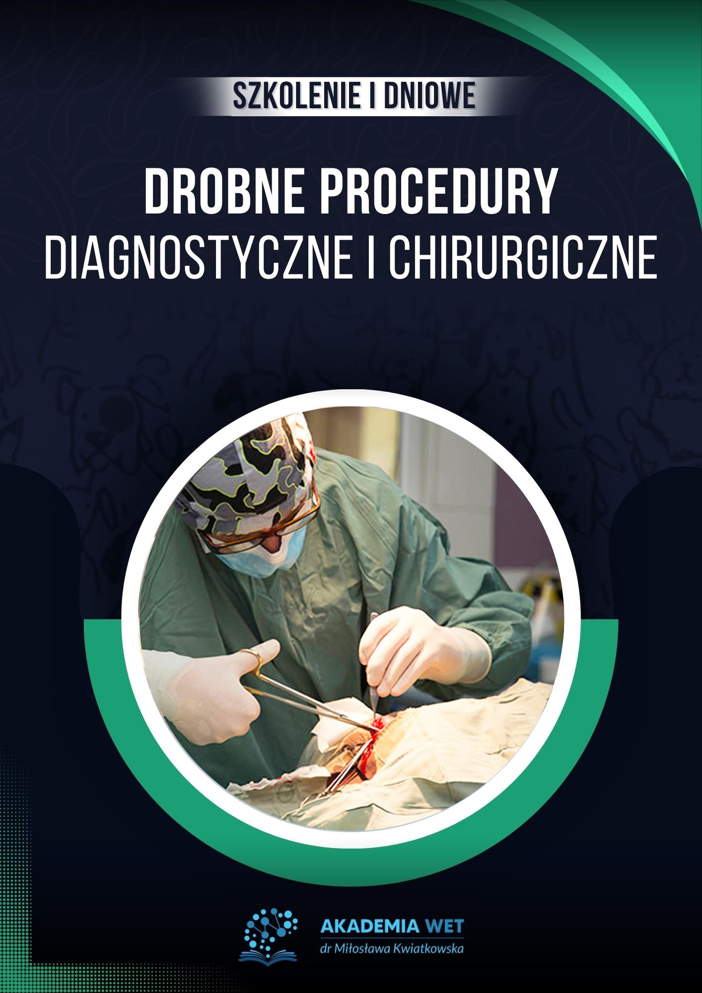DROBNE PROCEDURY DIAGNOSTYCZNE I CHIRURGICZNE