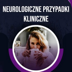 Neurologiczne przypadki kliniczne