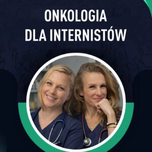 ONKOLOGIA DLA INTERNISTÓW