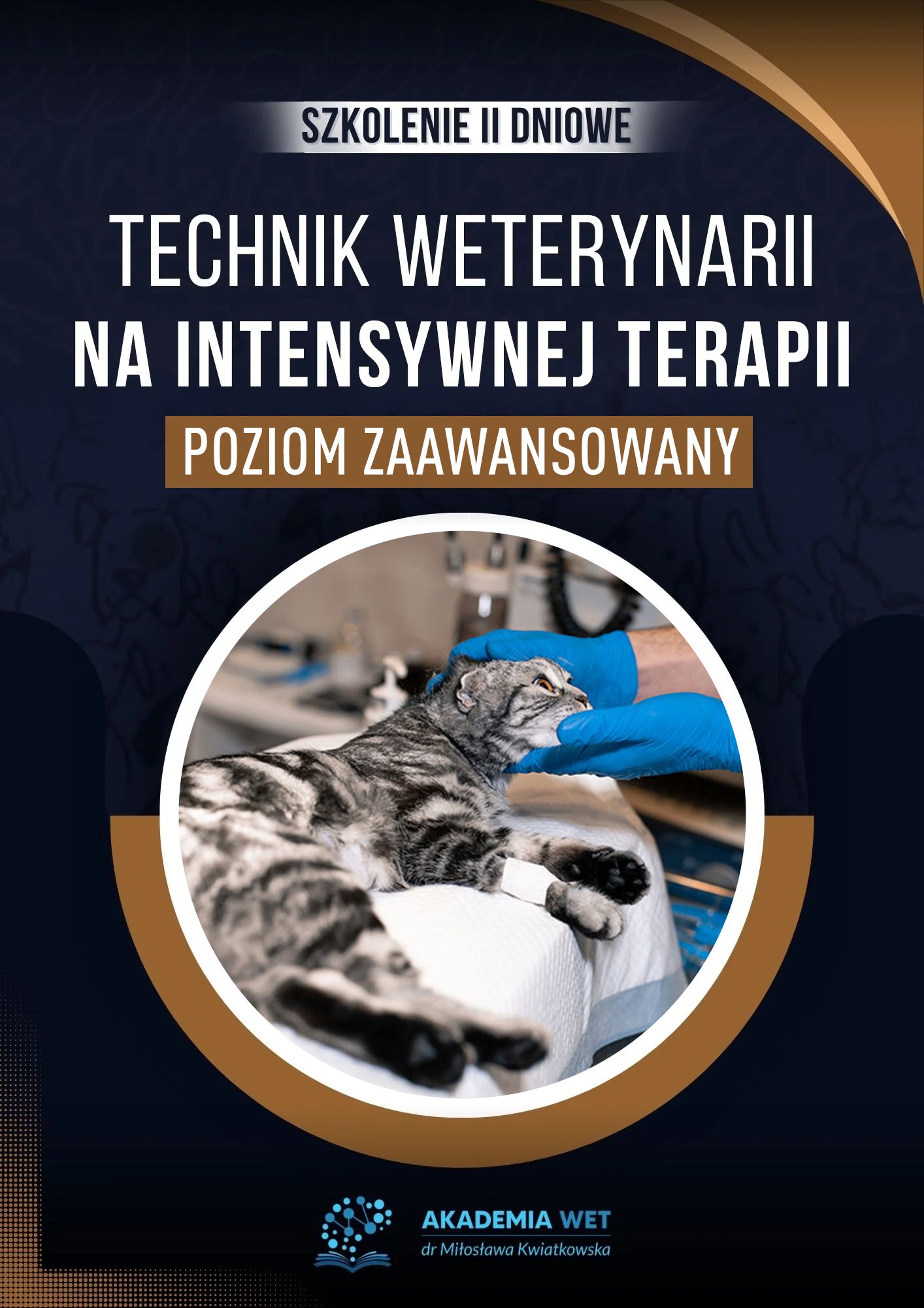 TECHNIK WETERYNARII NA INTENSYWNEJ TERAPII POZIOM ZAAWANSOWANY