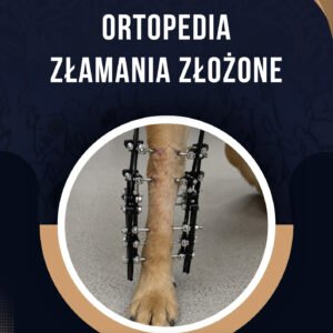 ORTOPEDIA ZŁAMANIA ZŁOŻONE